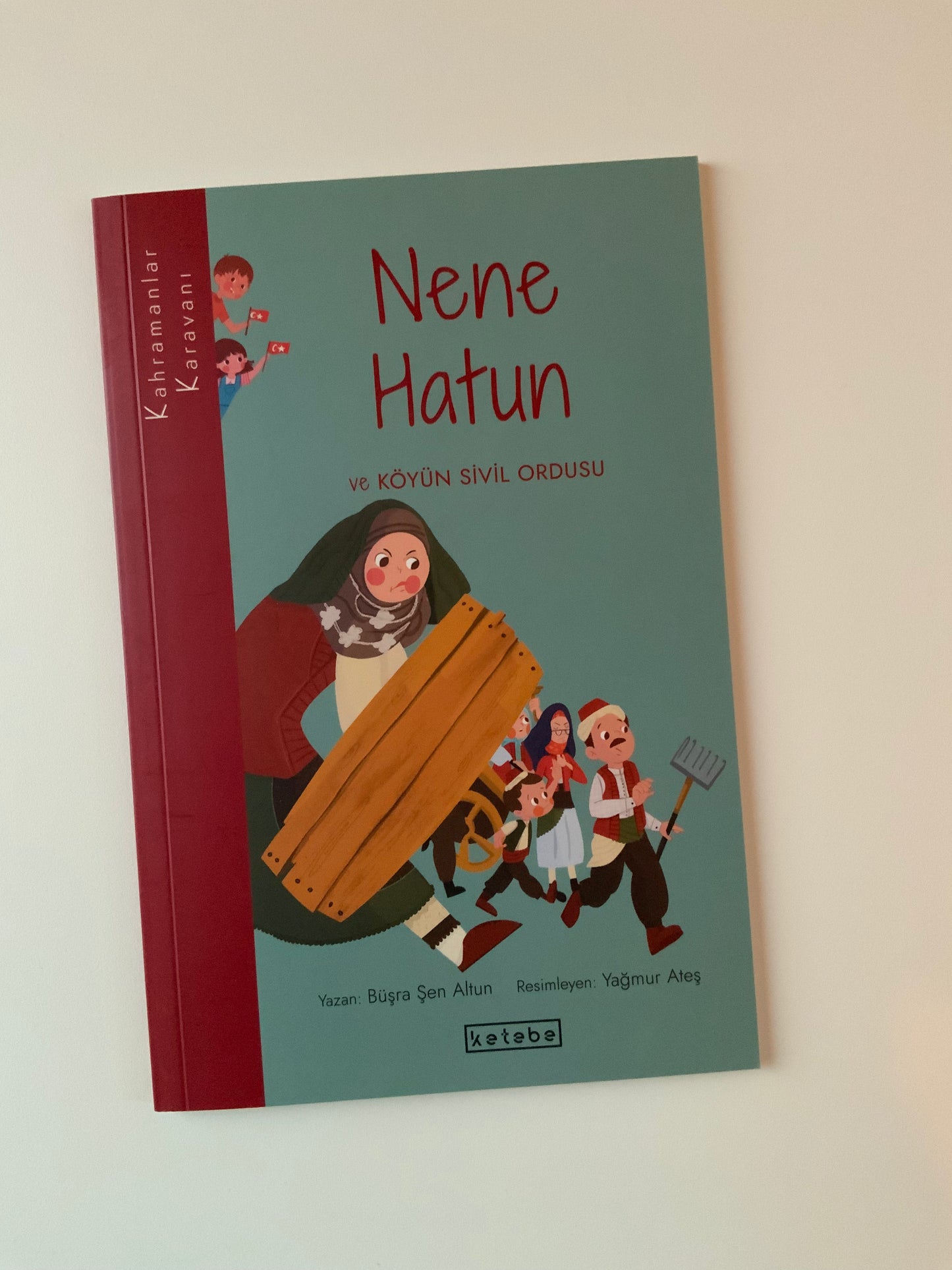 Kahramanlar Karavanı - Nene Hatun ve Köyün Sivil Ordusu