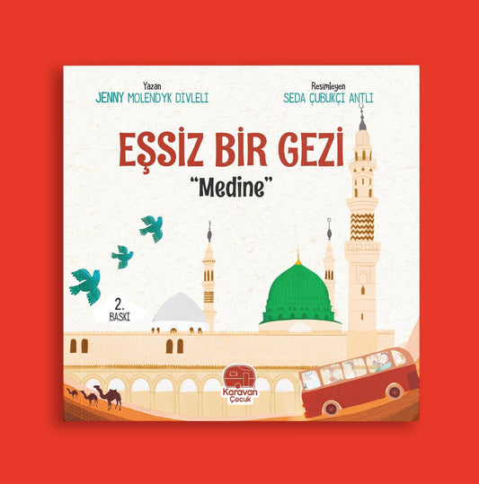 Eşsiz Bir Gezi "Medine“