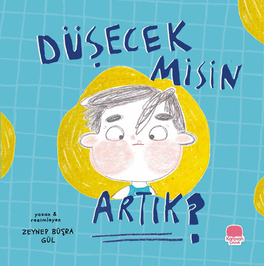 Düşecek misin Artık