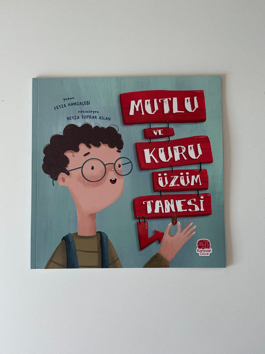 Mutlu ve Kuru Üzüm Tanesi