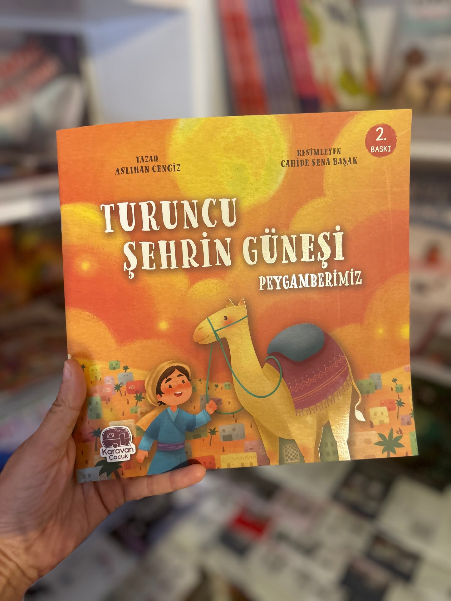 Turuncu Şehrin Güneşi Peygamberimiz