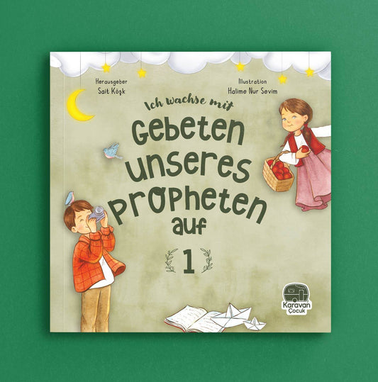 Ich wachse mit Gebeten unseres Propheten auf - 1