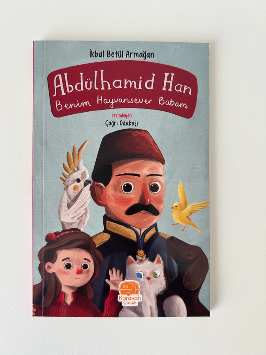 Abdülhamit Han- Benim Hayvansever Babam