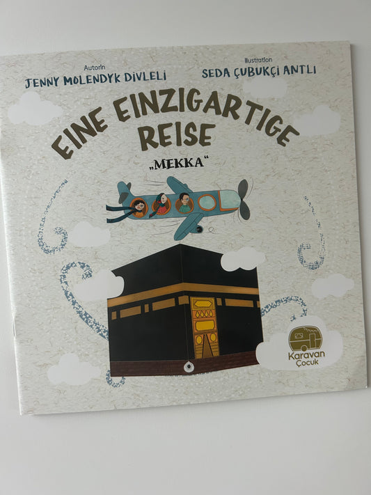 EINE EINZIGARTIGE REISE „MEKKA“