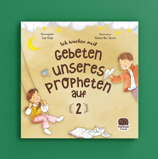 Ich wachse mit Gebeten unseres Propheten auf - 2