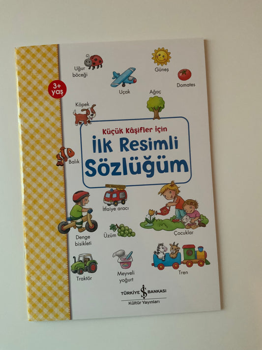 Küçük Kaşifler İçin İlk Resimli Sözlüğüm