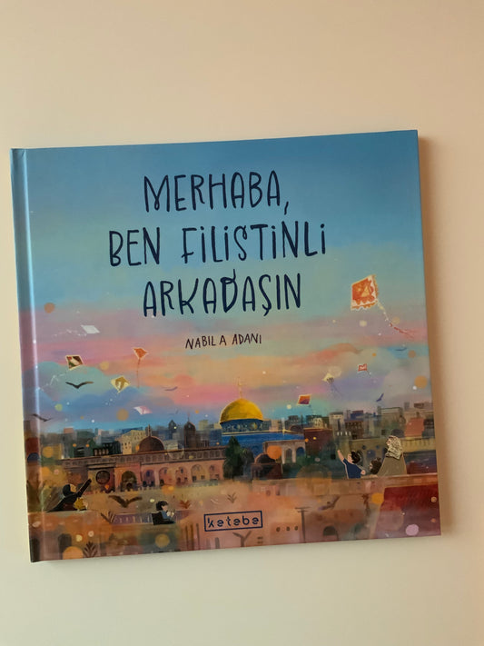 Merhaba, Ben Filistinli Arkadaşın