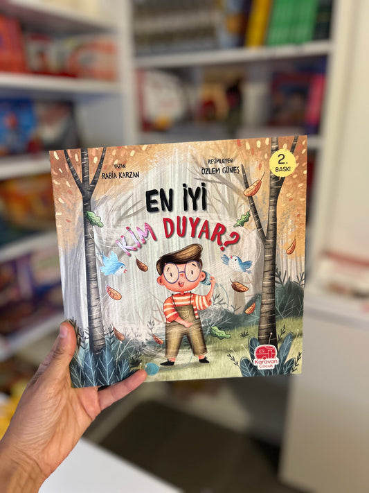 En iyi kim duyar
