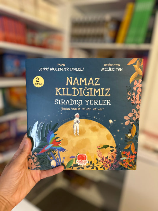 Namaz Kıldığımız Sıradışı Yerler