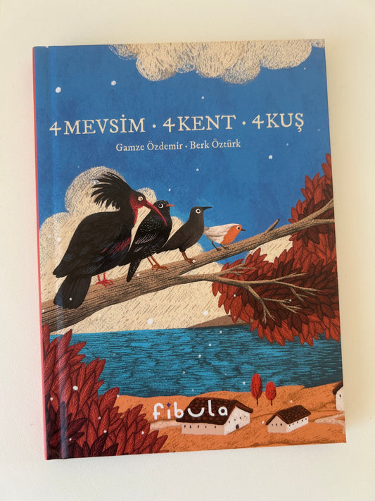 4 MEVSIM 4 KENT 4 KUS
