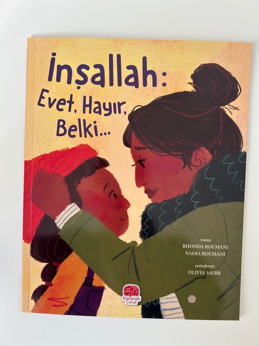 İNŞALLAH: EVET, HAYIR, BELKİ...