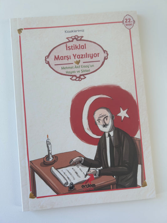 İstiklal Marşı Yazılıyor - Mehmet Akif Ersoy'un Hayatı ve Şiirleri